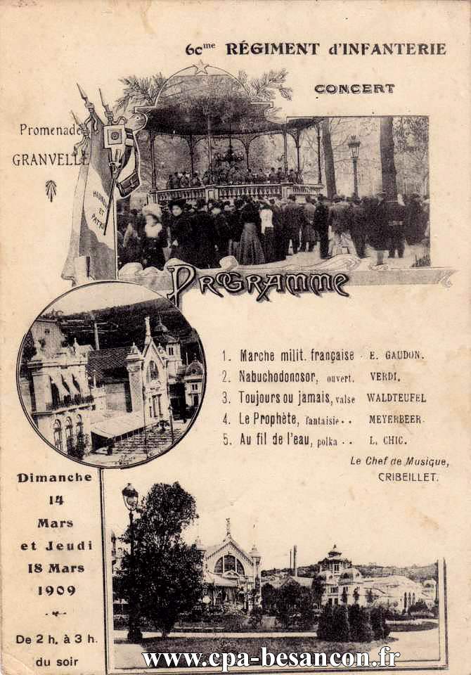 60me RÉGIMENT D'INFANTERIE CONCERT - Programme - Dimanche 14 Mars et Jeudi 18 Mars 1909 - De 2h. à 3 h. du soir - Promenade GRANVELLE
